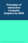 Principles Of Interactive Computer Graphics By New