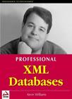 Professional XML Databases,Kevin Williams, Patrick Dengler, Jeff Gabriel, Andy 