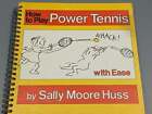 How To Play Power Tennis With Ease By Huss, Sally Moore (1979) First Edition Rar