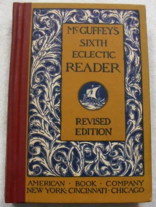MCGUFFY'S SIXTH ECLECTIC READER REVISED EDITION 1921 - Picture 1 of 3
