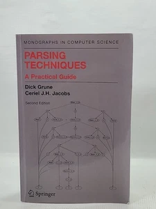 PARSING TECHNIQUES: A PRACTICAL GUIDE (MONOGRAPHS IN By Dick Grune & Ceriel J H - Picture 1 of 8