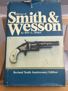 History of Smith & Wesson by Roy G Jinks - HC/Acceptable - June 1988 10th Annive - Imagen 1 de 4