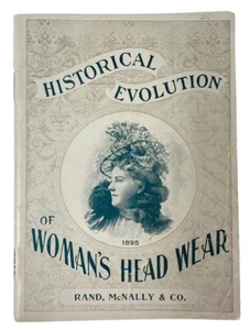 HISTORICAL EVOLUTION DAMEN KOPFBEDECKUNG 32 PG. HEFT: RAND MCNALLY & CO. 1895 - Bild 1 von 11