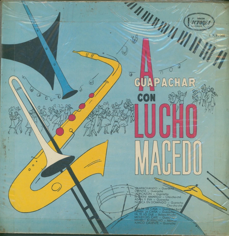 LUCHO MACEDO Y SU SONORA - A GUAPACHAR CON LUCHO MACEDO - LP VICTORIA COLOMBIA - Image 1 of 2