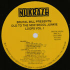 Brutal Bill - Old To The New Skool Junkie Loops Vol. 1 - Usa 12" Vinyl - 1996...