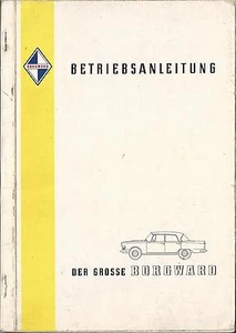 BORGWARD IL GRANDE manuale di istruzioni 1960 manuale di istruzioni manuale BA - Foto 1 di 8