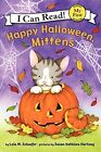 Happy Halloween, Mittens (My First ..., Schaefer, Lola 