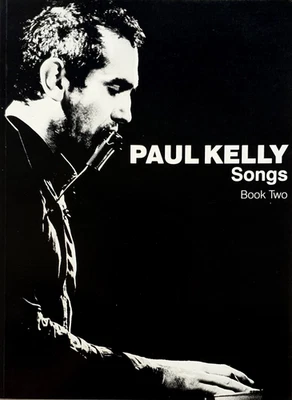 Paul Kelly - Songs (Book 2) - 1993 Sheet Music Songbook - Image 1 of 2