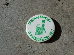 Publicidad vintage 1977 O'Shaughnessy's Día de San Patricio Pinback botón - Imagen 1 de 1