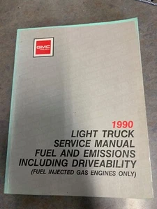 GMC TRUCK 1990 LIGHT TRUCK FUEL AND EMISSIONS SERVICE MANUAL - Bild 1 von 1