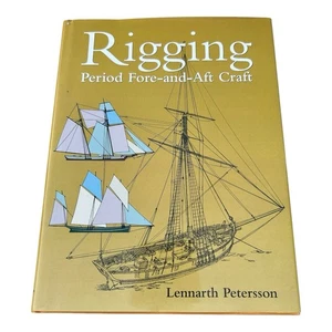 Rigging Period Fore-and-Aft Craft by Lennarth Petersson (2007, Hardcover) - Picture 1 of 14