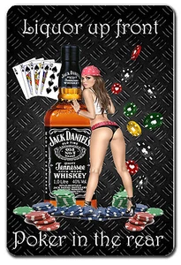 FUNNY BAR SIGN LIQUOR UP FRONT POKER IN THE REAR METAL - Bild 1 von 1