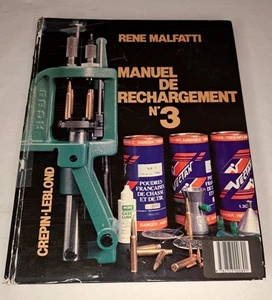 Livre Manuel de Rechargement N°3 R.MALFATTI Ed. Crépin-Leblond 1988 Militaria - Picture 1 of 15