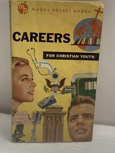 Careers for Christian Youth 1952 Moody Bible Paperback Book - Picture 1 of 7