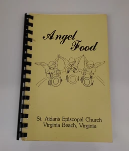 VTG 1986 Angel Food St. Aidan's Episcopal Church Cookbook Virginia Beach VA - Picture 1 of 12