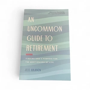 An Uncommon Guide to Retirement: Finding God's Purpose for the Next Season of Li - Imagen 1 de 2