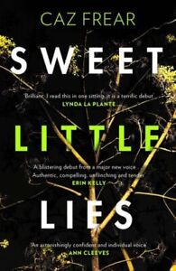 Sweet Little Lies GC English Frear Caz Zaffre Publishing Paperback  Softback