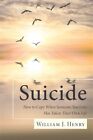 Suicide How To Cope When Someone You Love Has Taken Their Own Life Brand Ne