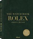 Gisbert L. Brunner The Watch Book Rolex: 3rd updated and extended edition
