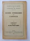 GUIDES ITINERAIRES CAMPEUR TOURING CLUB FRANCE 1933 VOL 11 ALPES MARITIMES