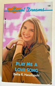Play Me a Love Song #188  by Bette R Headapohl Sweet Dreams Vintage book PB 1992 - Imagen 1 de 7