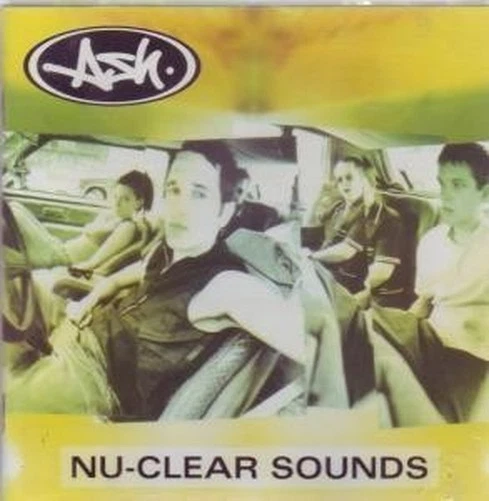 Ash (Irische Gruppe) Nu Clear Sounds CD UK Infectious 1998 INFECT60CD - Bild 1 von 3
