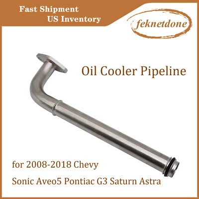 Nuevo para Chevy Sonic Aveo5 Pontiac G3 Saturn Astra 2008-2018 tubería enfriador de aceite Foto 1 de 4