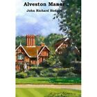 Alveston Manor - Paperback NEW Hodges, John Ri 03/10/2018