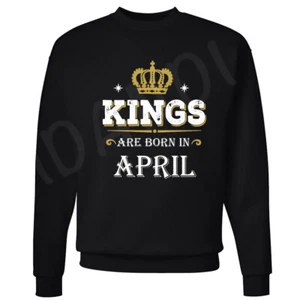 🔥 Kings Are Born in April Geburtstag Pullover Geschenk für Ihn Rundhals Sweatshirt - Bild 1 von 8
