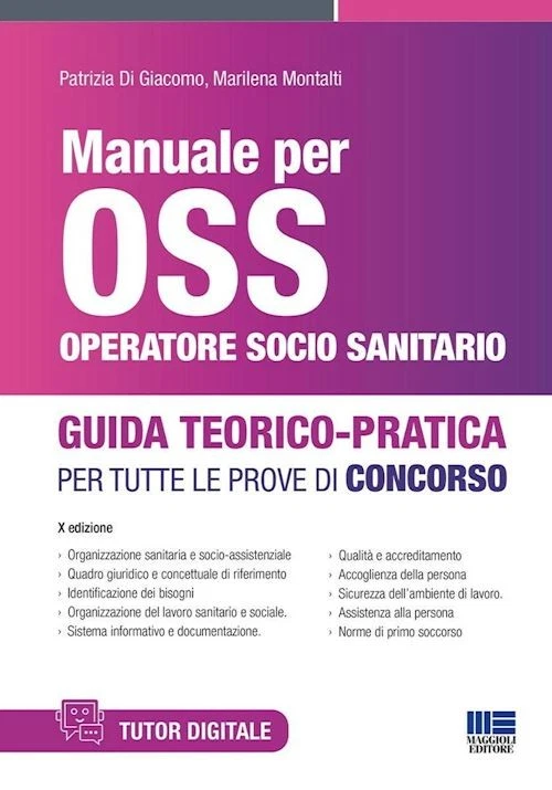 MANUALE PER OSS OPERATORE SOCIO SANITARIO. GUIDA TEORICO PRATICA PER TUTTE LE PR - Immagine 1 di 1