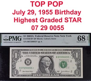 2003A $1 Federal Reserve Note PMG 68EPQ top pop finest birthday star Fr 1930-B* - Picture 1 of 4