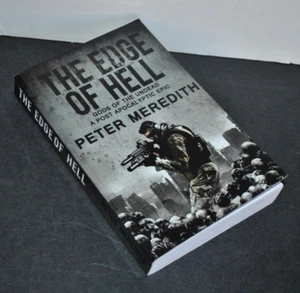 The Edge of Hell Gods of the Undead Post-Apocalyptic Epic by Peter Meredith 2016 - Picture 1 of 1