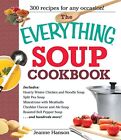 The Everything Soup Cookbook by Hanson, B.J. Paperback Book The Cheap Fast Free