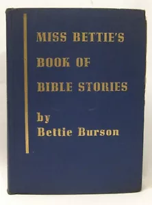 Miss Bettie's book of Bible stories by Bettie Burson 1939 - Foto 1 di 2