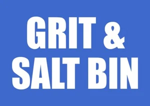 Grit Salt Bin Safety External Notice Foamex Rigid PVC Sign OR Sticker Decal - Picture 1 of 1
