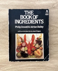 The Book Of Ingredients By P. Dowell Unique Vintage Cookbook Illustrated (1980) - Picture 1 of 12