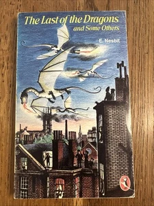 The Last of the Dragons and Some Others by E. Nesbit 1975 UK Puffin PB Vintage - Imagen 1 de 9
