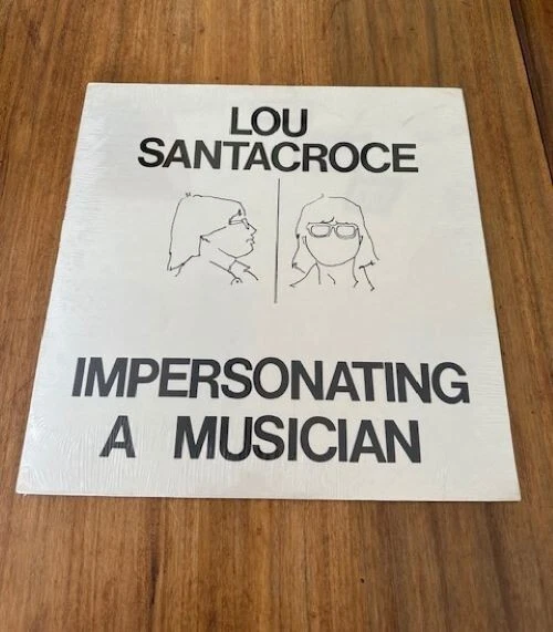 Lou Santacroce The Replacements Impersonating a Musician Still SEALED LP 1983 - Image 1 of 3