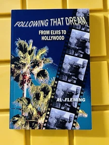 Following That Dream From Elvis to Hollywood                  Signed - Picture 1 of 4