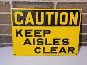 Vintage Heavy Porcelain Sign NOS W/ Grommets Caution Keep Aisles Clear 14 X 10  - Picture 1 of 9