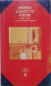 Andrea Zanzotto POESIE (1938-1972) A cura di Stefano Agosti MONDADORI 1980 - Picture 1 of 1