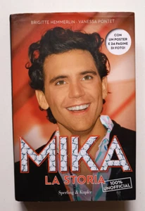MIKA. LA STORIA, Hemmerlin - Pontet, 1a ed Sperling Kupfer 2014. SENZA POSTER - Imagen 1 de 6
