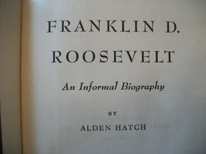 Franklin D. Roosevelt (Alden Hatch, 1947 1st Printing Hardcover) No Dust Jacket - Picture 1 of 11