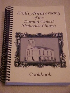 175th Anniversary of the Durand United Methodist Church Cookbook IL - Picture 1 of 1