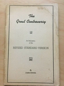 The Great Controversy An Evaluation of the Revised Standard Version  - Picture 1 of 3