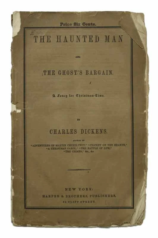 Charles Dickens / HAUNTED MAN And The GHOST'S BARGAIN A Fancy for Christmas 1st - Image 1 of 1