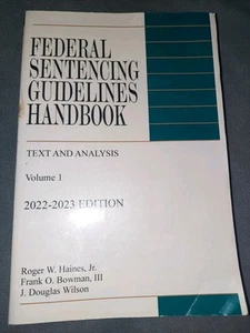 Federal Sentencing Guidelines Handbook Volume 1 2022-2023 Edition - Imagen 1 de 2