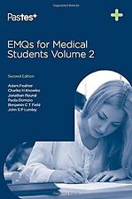 EMQs for Medical Students, Vol. 2, Adam Feather & Charles H. Knowles & Jonathan 