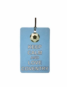 Keep Calm And Love Coventry Car Air Freshener - Picture 1 of 2