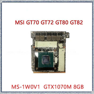 For MSI GT70 GT72 GT80 GT72VR GT73VR Video VGA Graphics Card GTX1070M MS-1W0V1 - Image 1 of 2